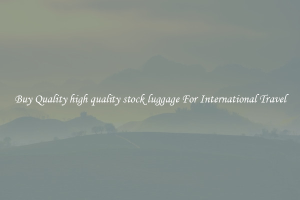 Buy Quality high quality stock luggage For International Travel