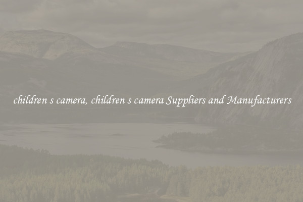 children s camera, children s camera Suppliers and Manufacturers