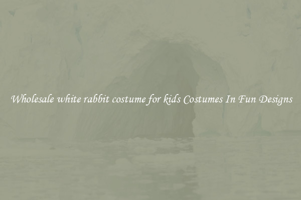 Wholesale white rabbit costume for kids Costumes In Fun Designs
