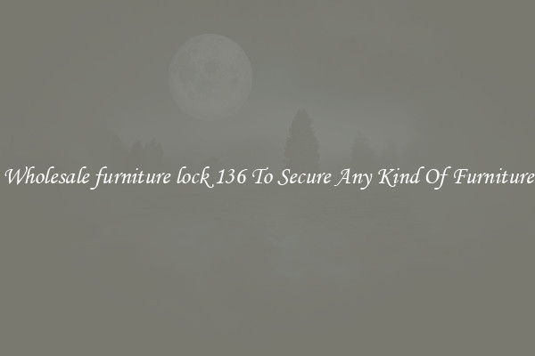 Wholesale furniture lock 136 To Secure Any Kind Of Furniture