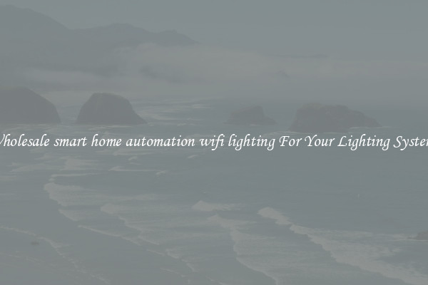 Wholesale smart home automation wifi lighting For Your Lighting Systems