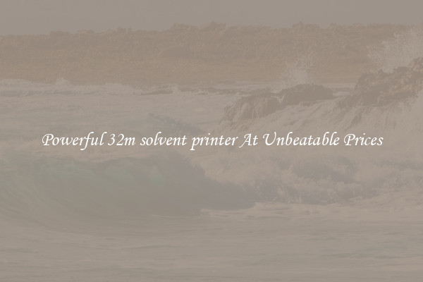 Powerful 32m solvent printer At Unbeatable Prices