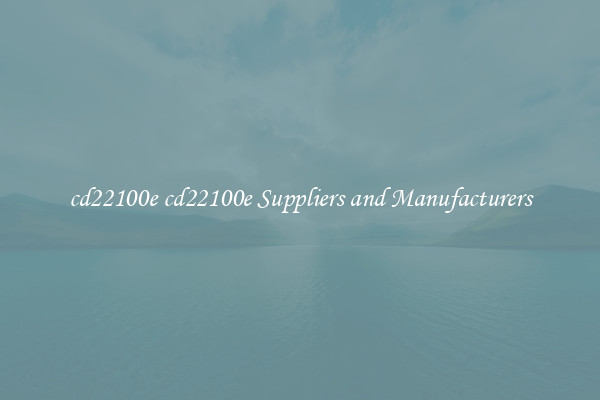 cd22100e cd22100e Suppliers and Manufacturers
